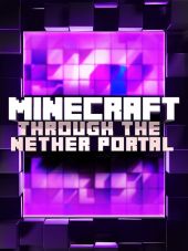 Minecraft: Through the Nether Portal